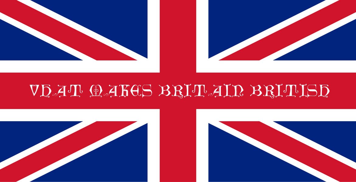 What Makes Britain So British? 20 Of Our Traits On A Plate